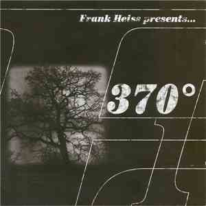 Frank Heiss Presents 370° - Frank Heiss Presents 370°