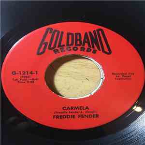 Freddie Fender - Carmela / My Train Of Love