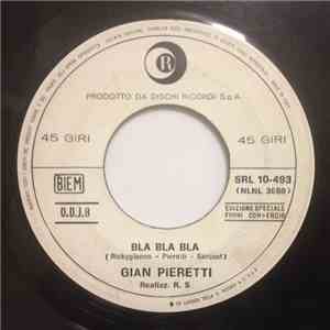 Gian Pieretti - Bla Bla Bla / Felicità, Felicità