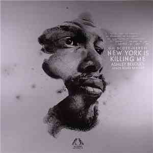 Gil Scott-Heron - New York Is Killing Me (Ashley Beedle's Space Blues Rewor ...
