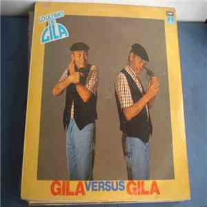 Gila - Gila Versus Gila, Lo Ultimo De Gila