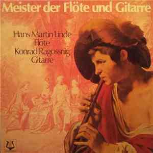 Hans Martin Linde, Konrad Ragossnig - Meister Der Flöte Und Gitarre