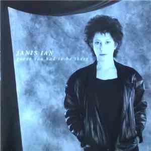 Janis Ian - Guess You Had To Be There