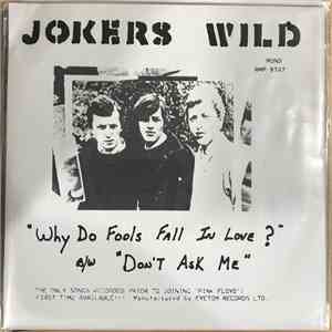 Jokers Wild  - Why Do Fools Fall In Love? / Don't Ask Me
