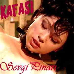 Kafası - Sevgi Pınarı