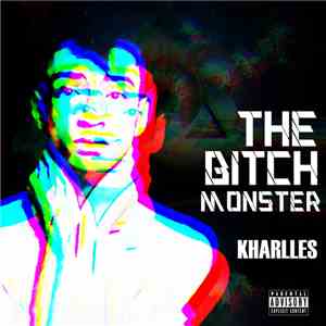 KHarlles - The Bitch Monster