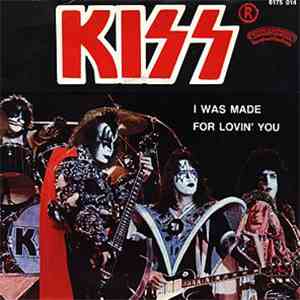 Kiss - I Was Made For Lovin' You