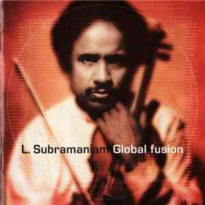 L. Subramaniam - Global Fusion
