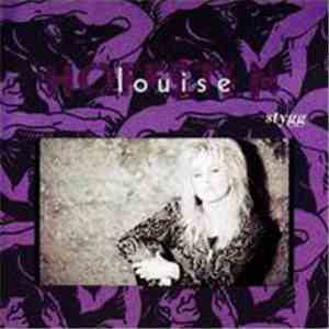 Louise - Stygg