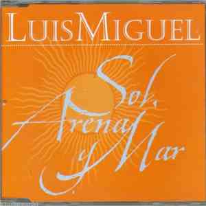 Luis Miguel - Sol, Arena y Mar