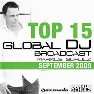 Markus Schulz - Global DJ Broadcast Top 15 - September 2009