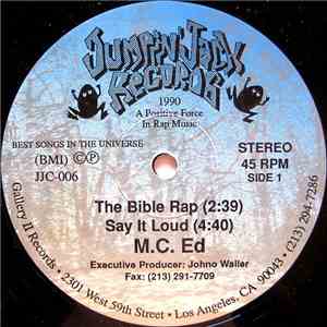 M.C. Ed - The Bible Rap / Say It Loud