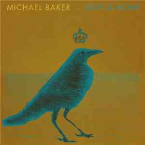 Michael Baker  - Dust & Bone