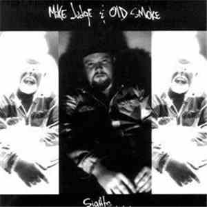 Mike Judge & Old Smoke - Sights...