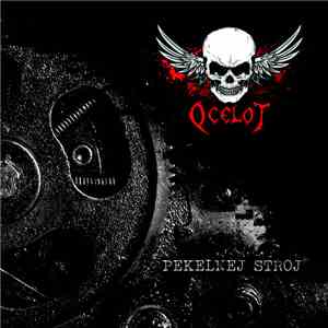 Ocelot  - Pekelnej Stroj