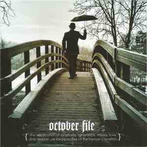 October File - The Application Of Loneliness, Ignorance, Misery, Love, And  ...