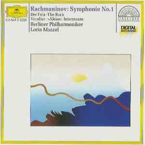 Rachmaninov : Berliner Philharmoniker / Lorin Maazel - Symphonie No.1 . Der ...