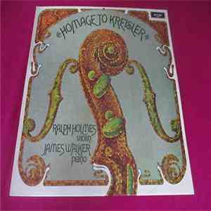 Ralph Holmes & James Walker  - Homage To Kreisler