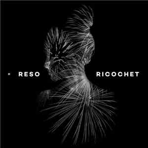 Reso  - Ricochet