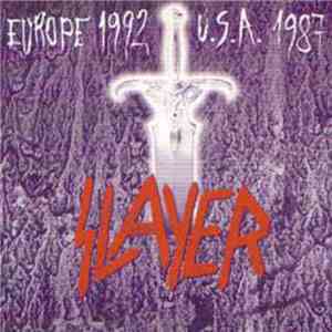 Slayer - Europe 1992/U.S.A. 1987