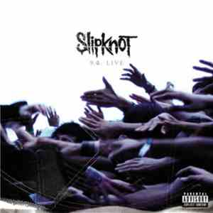 Slipknot - 9.0: Live