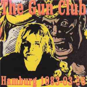 The Gun Club - Hamburg 1983-03-26