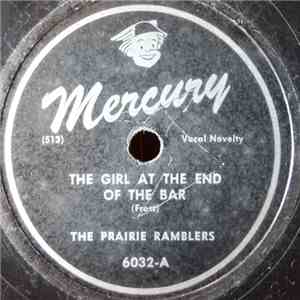 The Prairie Ramblers - The Girl At The End Of The Bar / I'm A Married Man