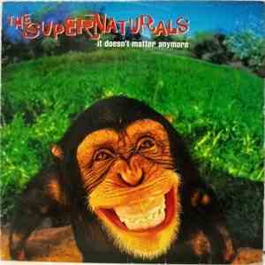 The Supernaturals - It Doesn't Matter Anymore