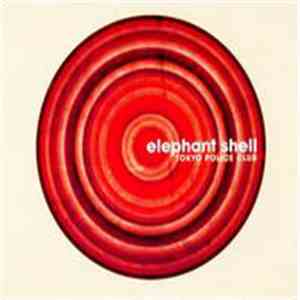 Tokyo Police Club - Elephant Shell