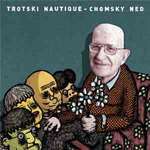 Trotski Nautique - Chomsky Ned