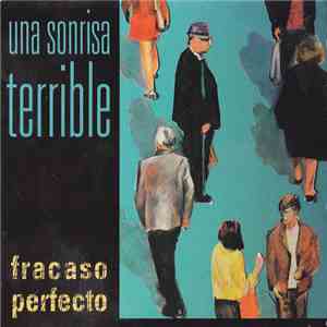 Una Sonrisa Terrible - Fracaso Perfecto
