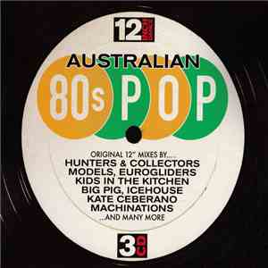 Various - 12 Inch Dance: Australian 80s Pop