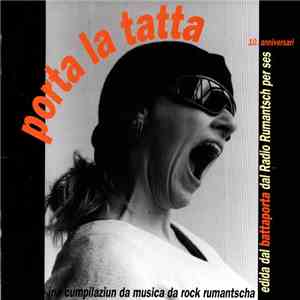 Various - Porta La Tatta, Ina Compilaziun Da Musica Da Rock Rumantscha
