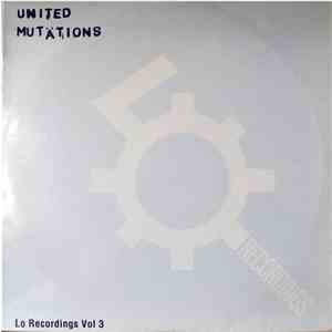 Various - United Mutations (Lo Recordings Vol 3)