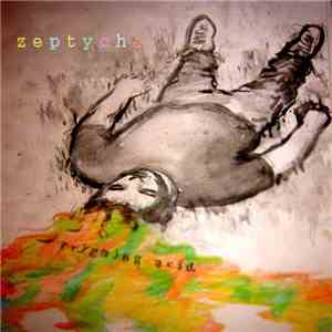Zeptyche - Reigning Acid
