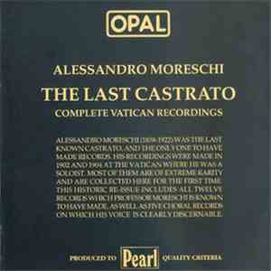 Alessandro Moreschi - The Last Castrato