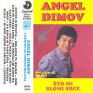 Angel Dimov I Orkestar Tomice Miljića - Što Mi Slomi Srce / Dolazim Ti, Maj ...