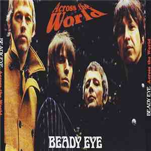 Beady Eye - Across The World