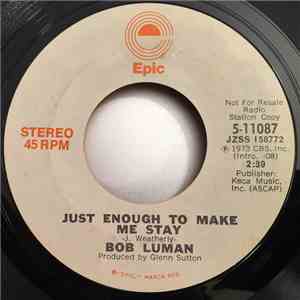 Bob Luman - Just Enough To Make Me Stay / Just Enough To Make Me Stay