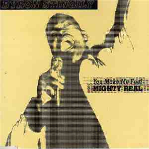 Byron Stingily - You Make Me Feel (Mighty Real)