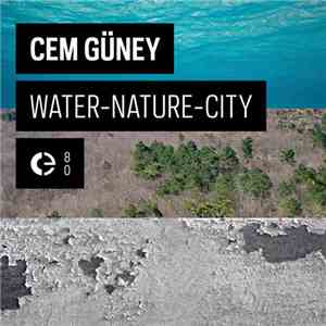 Cem Güney - Water-Nature-City