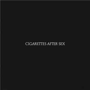 Cigarettes After Sex - Cigarettes After Sex