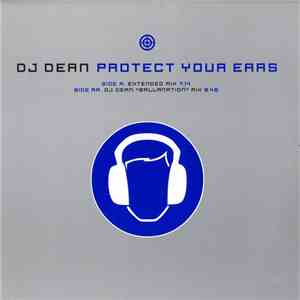 DJ Dean - Protect Your Ears