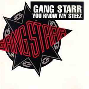 Gang Starr - You Know My Steez