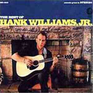 Hank Williams, JR. - The Best Of Hank Williams, JR.