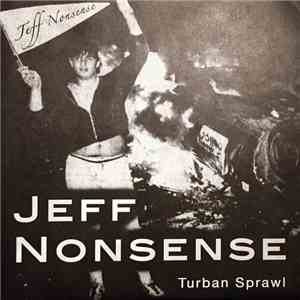 Jeff Nonsense - Turban Sprawl