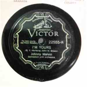 Johnny Marvin - I'm Yours / You Darlin'