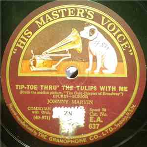 Johnny Marvin - Tip Toe Thru' The Tulips With Me / I'm Painting The Clouds  ...