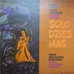 Jāzeps Vītols / Emīlis Melngailis / Alfrēds Kalniņš - Latvian Classical Solo Dziesmas