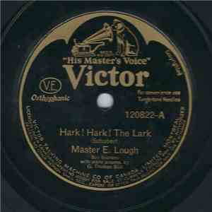 Master E Lough, George Thalben-Ball - Hark! Hark! The Lark / Who Is Sylvia?